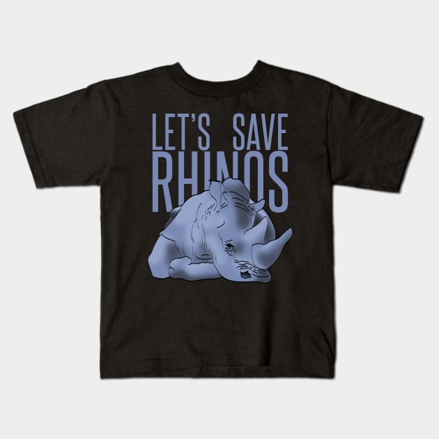 let's save rhinos Kids T-Shirt by Protect friends